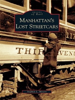 cover image of Manhattan's Lost Streetcars